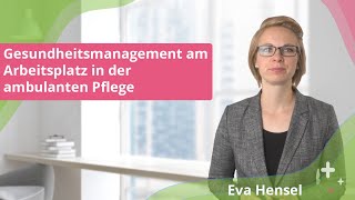 Gesundheitsmanagement am Arbeitsplatz der ambulanten Pflege  ELearning Fortbildung für die Pflege [upl. by Rushing]