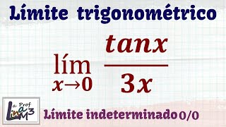 Límite de tanx3x  Límite trigonométrico  La Prof Lina M3 [upl. by Bensky]