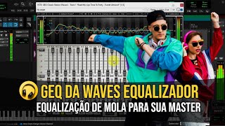 Equalização de Mola com GEQ da Waves [upl. by Llenrap169]