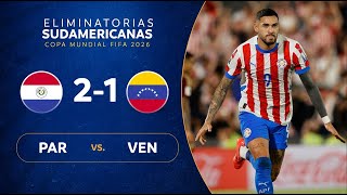 PARAGUAY vs VENEZUELA 21  RESUMEN  ELIMINATORIAS SUDAMERICANAS  FECHA 10 [upl. by Htide]