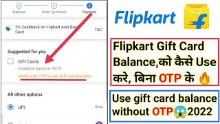 How to Use Flipkart Gift Card Balance Without OTP 😱2023  Flipkart wallet balance Use Without OTP👍 [upl. by Eilasor]