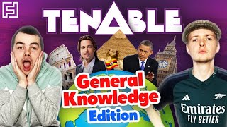 TENABLES…GENERAL KNOWLEDGE EDITION [upl. by Erasme]