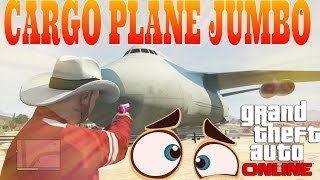 GTA 5  COMO CONSEGUIR EL CARGO PLANE JUMBO [upl. by Eecyak]