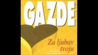 Gazde  Za Tebe [upl. by Selhorst533]