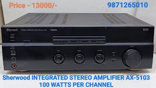 Sherwood INTEGRATED STEREO AMPLIFIER AX5103 Price  13000 Only Contact No  9871265010 [upl. by Jolynn672]