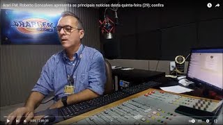 Arari FM ao vivo Roberto Goncalves apresenta as principais noticias desta quintafeira 29 fevereiro [upl. by Eirovi]