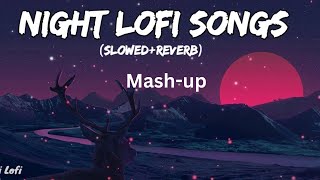 Loneliness Night lofimix Mashup l Lofi pupil  Bollywood Chillout Lofi Mix KaranK2official [upl. by Eityak467]