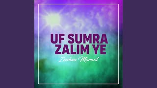 Uf Sumra Zalim Ye [upl. by Lemuel]