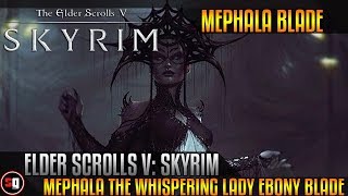 Elder Scrolls V Skyrim  Mephala The Whispering Lady Ebony Blade [upl. by Claman605]