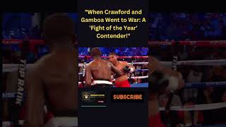 Crawford vs Gamboa Fight of the Year Nominee [upl. by Taggart]