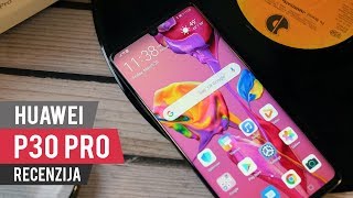 Huawei P30 Pro recenzija [upl. by Aiki]