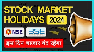 Share Market Holidays in 2024  NSE BSE Holiday List 2024  Stock Market Holidays List [upl. by Tania]