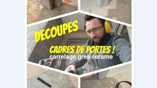 Comment tracer et couper un carrelage aux cadres de portes [upl. by Adoh]