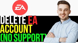 How to Delete EA Account NO SUPPORT REQUIRED [upl. by Margherita]