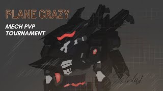 Plane Crazy Mech PVP Tournament [upl. by Anyaled355]