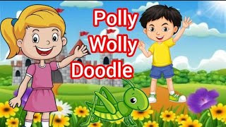 Polly Wolly Doodle  kids song amp Nursery rhymes Lyric video [upl. by Rashida486]