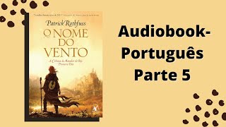 O nome do vento Audiobook parte 5 [upl. by Timms]