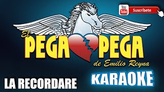 LA RECORDARE  EL PEGA PEGA KARAOKE [upl. by Dieter]