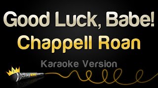 Chappell Roan  Good Luck Babe Karaoke Version [upl. by Alesandrini]