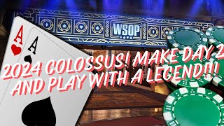 2024 WSOP COLOSSUS VLOG DAY 2 INCOMING AND PLAYED WITH A LEGEND poker pokervlog lasvegas [upl. by Teodoro]