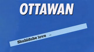 Ottawan  Shubidube Love Official Audio [upl. by Amaty]