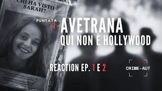 Avetrana  Qui non è Hollywood REACTION ep 1 [upl. by Gunnar]