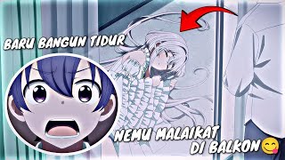 Bangun tidur langsung nemu malaikat di balkon😋  JJ Anime [upl. by Lemart]