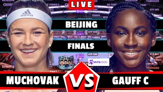 🔴LIVE GAUFF C VS MUCHOVA K • Beijing WTA 1000 2024 Finals zheng muchova WTA BeijingOpen final [upl. by Dloraj]