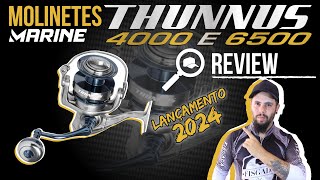 THUNNUS 4000 e 6500 MOLINETES PARA PEIXE GRANDE  REVIEW MARINE [upl. by Ivz951]