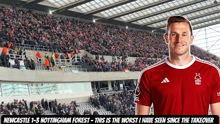 Newcastle 13 Nottingham Forest vlog  I HAVE HAD ENOUGH OF BEING EMBARRASSED THIS SEASON [upl. by Elise]