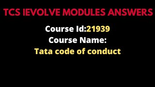 21939 mandatory course Tata code of conduct Answers TCS mandatory courses answers [upl. by Vanny206]