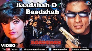 Baadshah O Baadshah  VIDEO SONG  Baadshah  Shah Rukh Khan amp Twinkle Khanna  Ishtar Regional [upl. by Eerdua634]