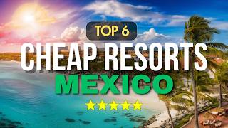 Most Affordable All Inclusive Resorts In Mexico [upl. by Maribel]