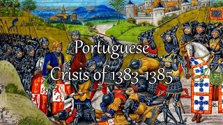 The Portuguese Crisis of 13831385 [upl. by Meaghan]