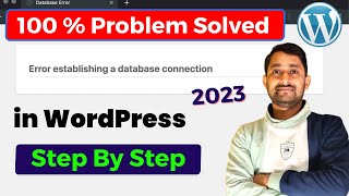 ✅How to Fix Error Establishing a Database Connection in WordPress 🔥100 Problem Solved in 2023 [upl. by Hardunn]