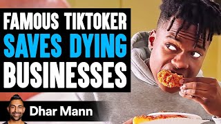 FAMOUS TIKTOKER Saves DYING BUSINESSES What Happens Is Shocking  Dhar Mann [upl. by Eecyal]