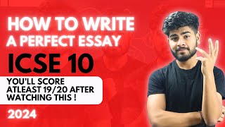 How to Write a Perfect Essay  Essay Writing Tips  ICSE Class 10 2024  English Language Board [upl. by Berkow373]