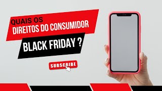 Quais os direitos do consumidor na Black Friday direitodoconsumidor blackfriday [upl. by Storz]