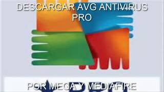 Descargar AVG Antivirus PRO por mega y mediafire [upl. by Fanchan548]