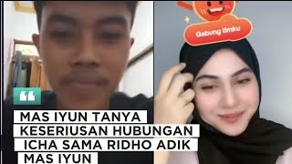 DETIKDETIK MAS IYUN SROBOT LIVE KLEYENG‼️LANGSUNG INTEROGASI HUBUNGAN ICHA SAMA RIDHO🤣 [upl. by Acinorav382]