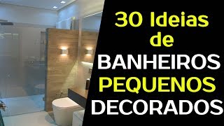 BANHEIRO PEQUENO DECORADO E PLANEJADO  30 Ideias para um BANHEIRO PEQUENO [upl. by Marsiella]