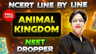 Animal Kingdom FULL CHAPTER  NCERT Class 11th Zoology  Chapter 2  Yakeen NEET [upl. by Olenta]