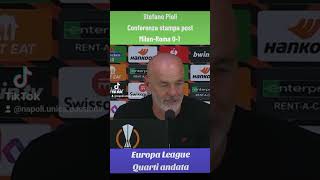 Stefano Pioli Conferenza stampa post MilanRoma 01 Europa league quarti di andata [upl. by Arorua]