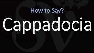 How to Pronounce Cappadocia CORRECTLY [upl. by Lukasz149]