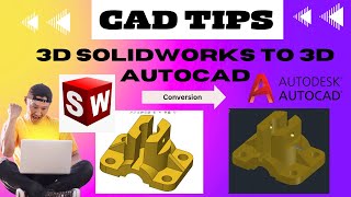 How to convert 3D Solidworks to 3D Autocad file easily  Solidworks to AutoCAD [upl. by Shieh]