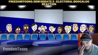 FreedomToons Dem Debate 2  Electoral Boogaloo Reaction [upl. by Rannug]