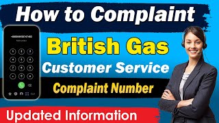 British Gas Complaint number  How to Complaint British gas Service  NEW METHOD [upl. by Ednalrim333]