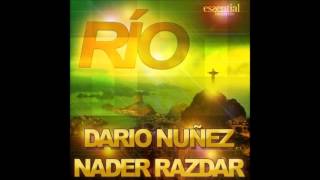 Dario Nuñez amp Nader Razdar  RIO Original Mix [upl. by Iluj]