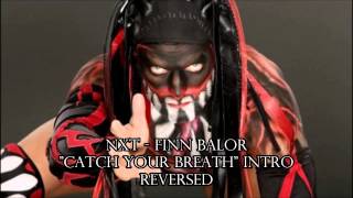 RC99  NXT Finn Balor Theme  quotCatch Your Breathquot Reversed Intro [upl. by Gasser]