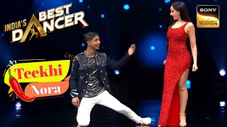 Nora Fatehi ने की इस Contestant की Romantic Wish पूरी  Indias Best Dancer  Teekhi Nora [upl. by Avid358]